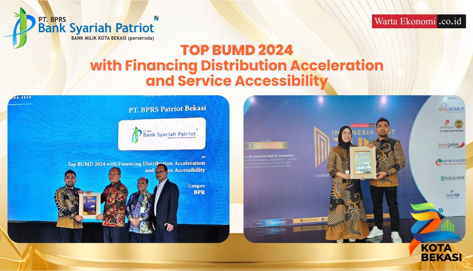 Bank Syariah Patriot Raih Penghargaan TOP BUMD Awards 2024 - Warta Ekonomi